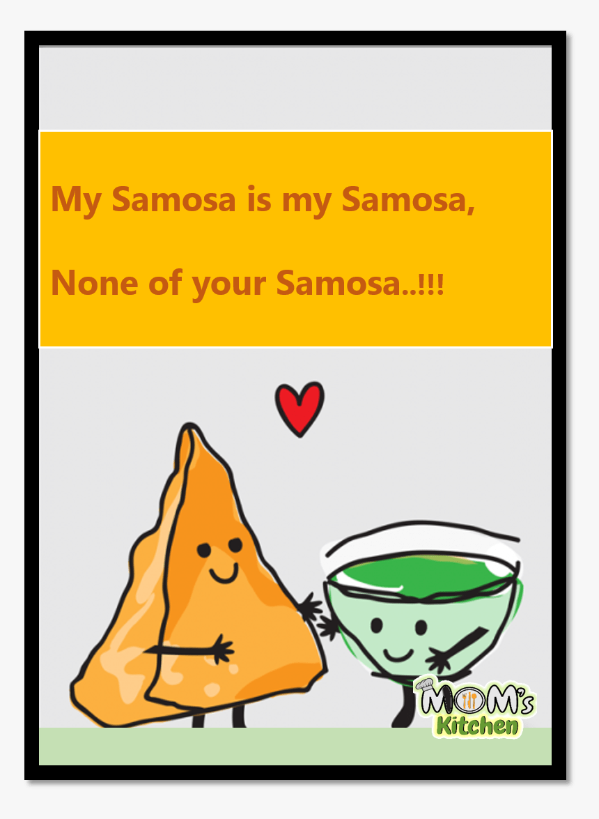 North Indian Dish - You Re The Chutney To My Samosa, HD Png Download, Free Download
