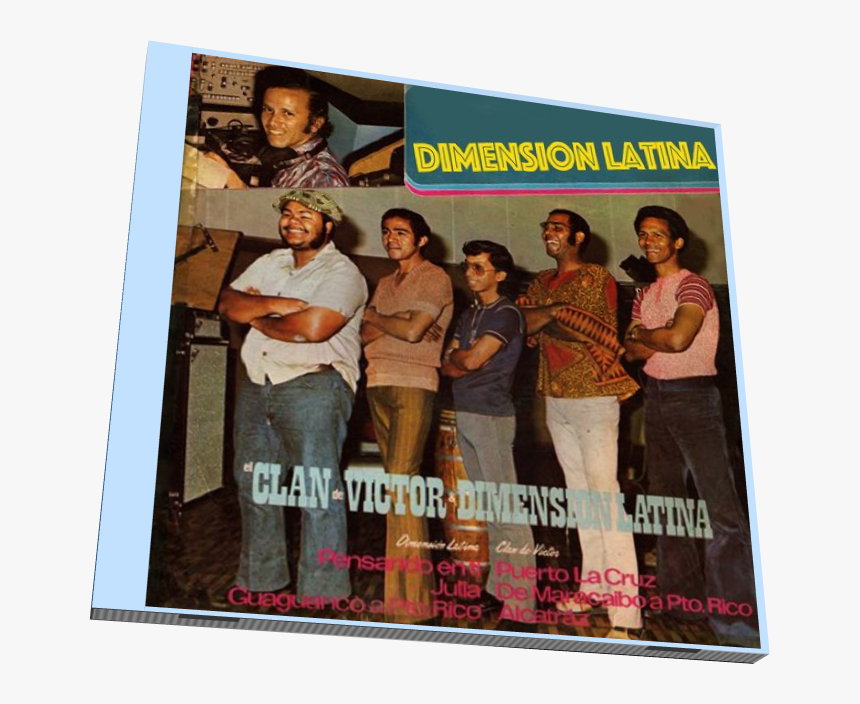 El Clan De Victor & La Dimension Latina - Dimension Latina Y El Clan De Victor, HD Png Download, Free Download