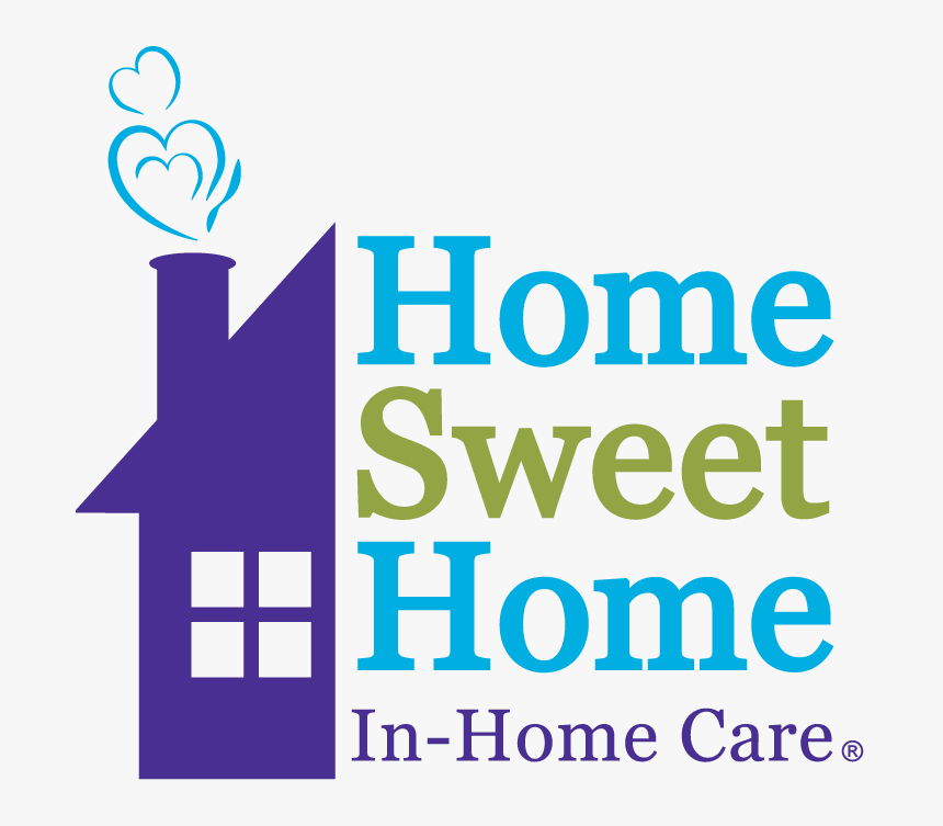 Home Sweet Home In-home Care Logo - Home Sweet Home Homecare, HD Png Download, Free Download