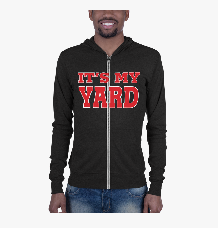 The Undertaker "it"s My Yard - Hoodie, HD Png Download, Free Download