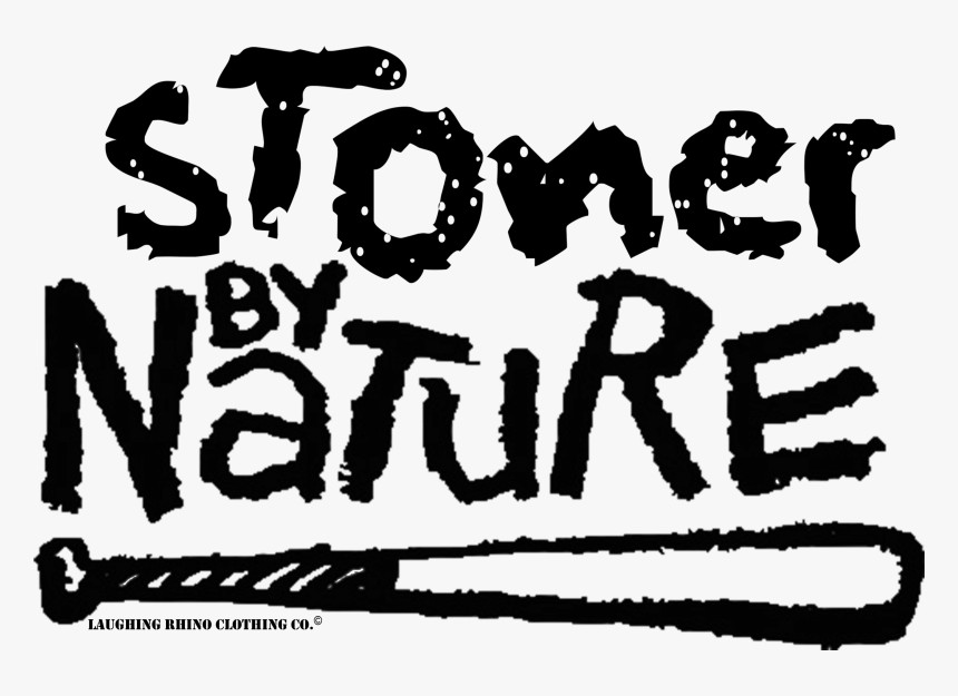 Stoner By Nature , Png Download - Naughty By Nature, Transparent Png, Free Download
