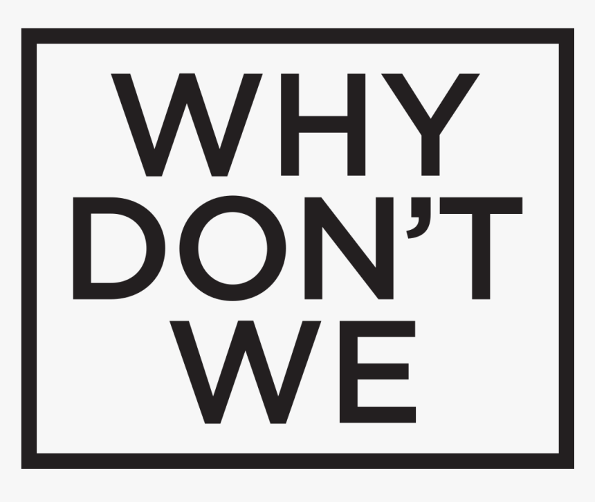 Why Don"t We Logo - Logo Why Don T We, HD Png Download, Free Download