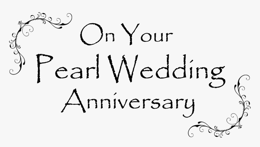 Transparent Anniversary Clipart - Pearl Wedding Anniversary Clipart, HD Png Download, Free Download