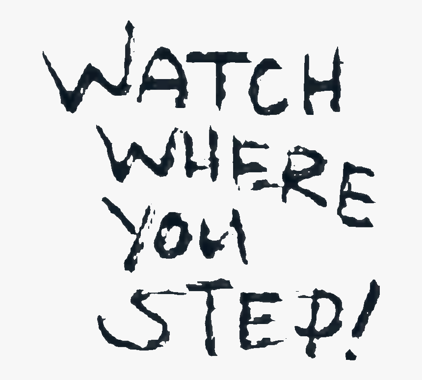 Image Dm Watch Your - Graffiti Watch Your Step, HD Png Download, Free Download