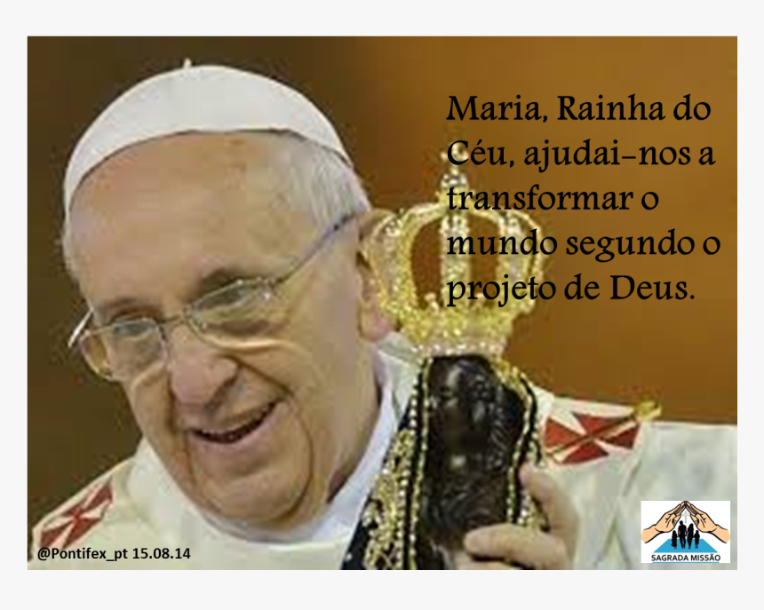 Papa Francisco - Papa Francisco Frases De Maria, HD Png Download, Free Download