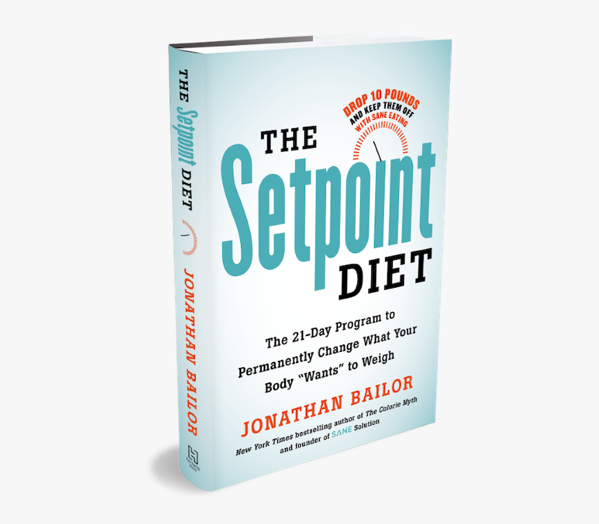 Yo Yo Dieting Setpoint Diet Book 21 Day Challenge - Set Point Diet Book, HD Png Download, Free Download