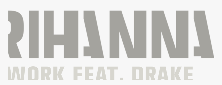 Work Logo - Rihanna Logo Png, Transparent Png, Free Download