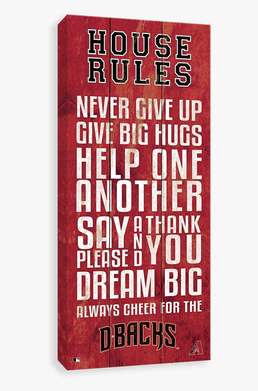 Arizona Diamondbacks House Rules - Poster, HD Png Download, Free Download