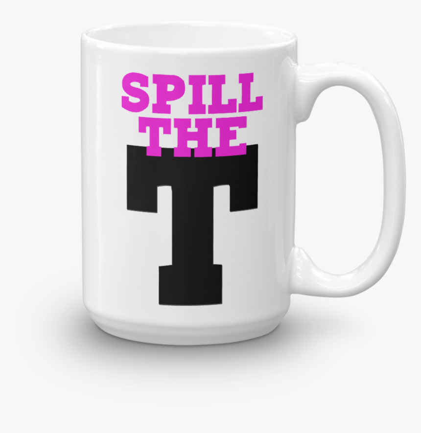 Hey Qween Spill The T Coffee Mug - Mug, HD Png Download, Free Download