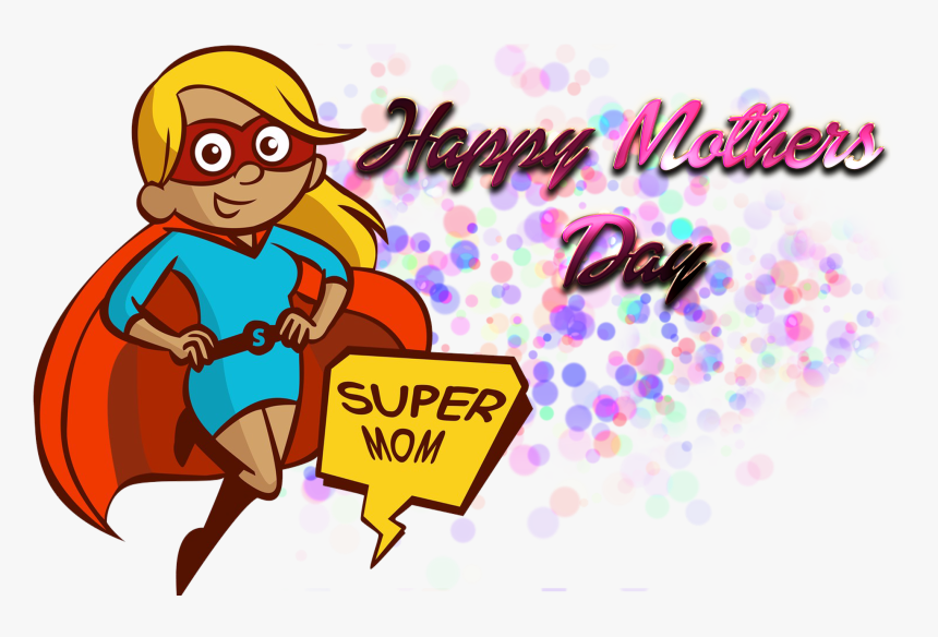 Happy Mothers Day Png Photo Background - Cartoon Super Mom Png, Transparent Png, Free Download