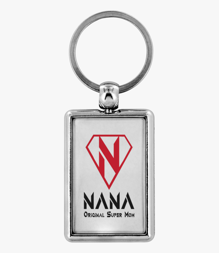 Super Nana Original Super Mom Key Chain - My Husband Meeting You Was Fate, HD Png Download, Free Download