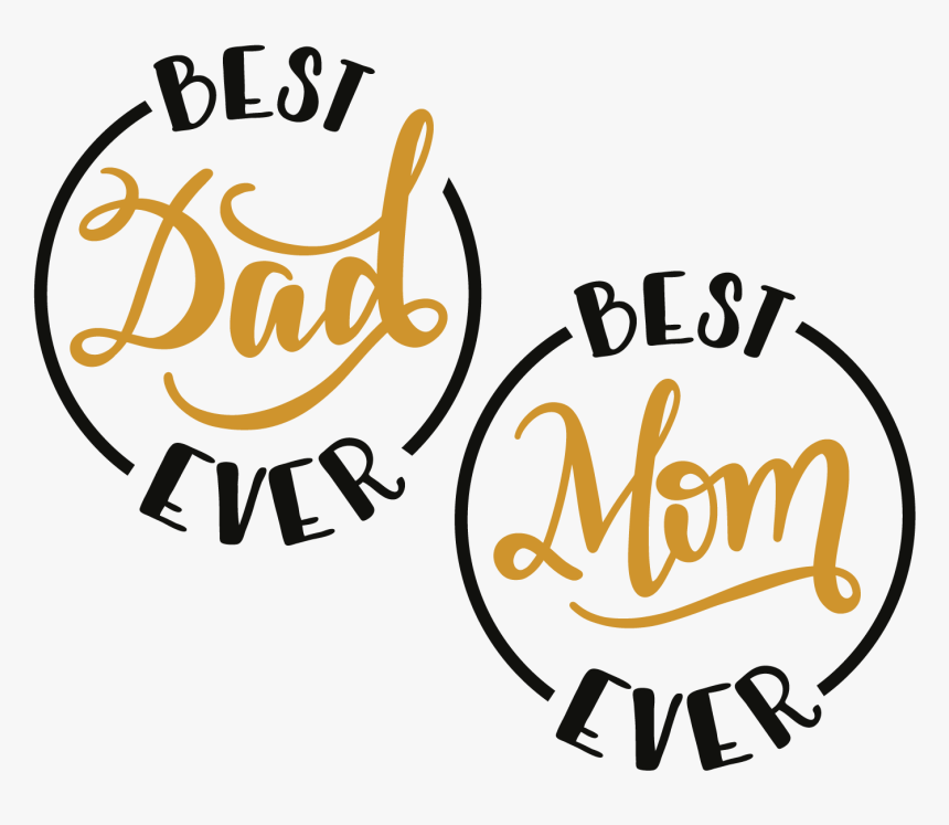 Best Mom And Dad Ever Svg - Best Mom And Dad, HD Png Download, Free Download