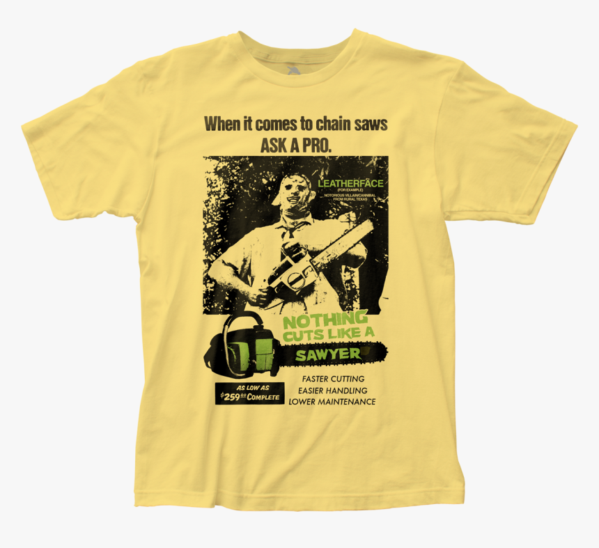 Nothing Cuts Like A Sawyer Texas Chainsaw Massacre - Texas Chainsaw Massacre T Shirt, HD Png Download, Free Download