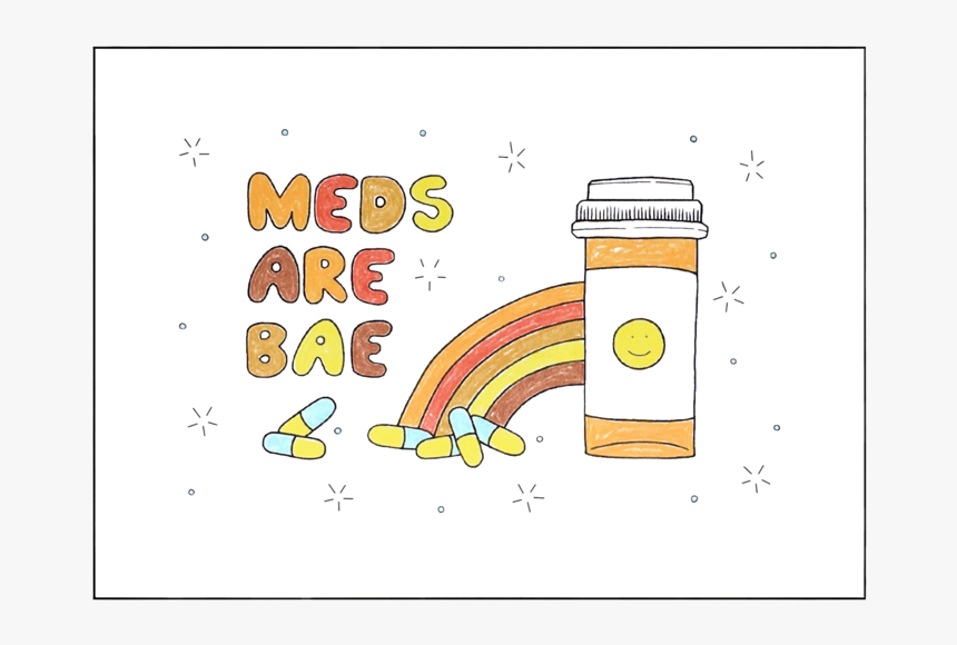 Meds Are Bae Print - Illustration, HD Png Download, Free Download