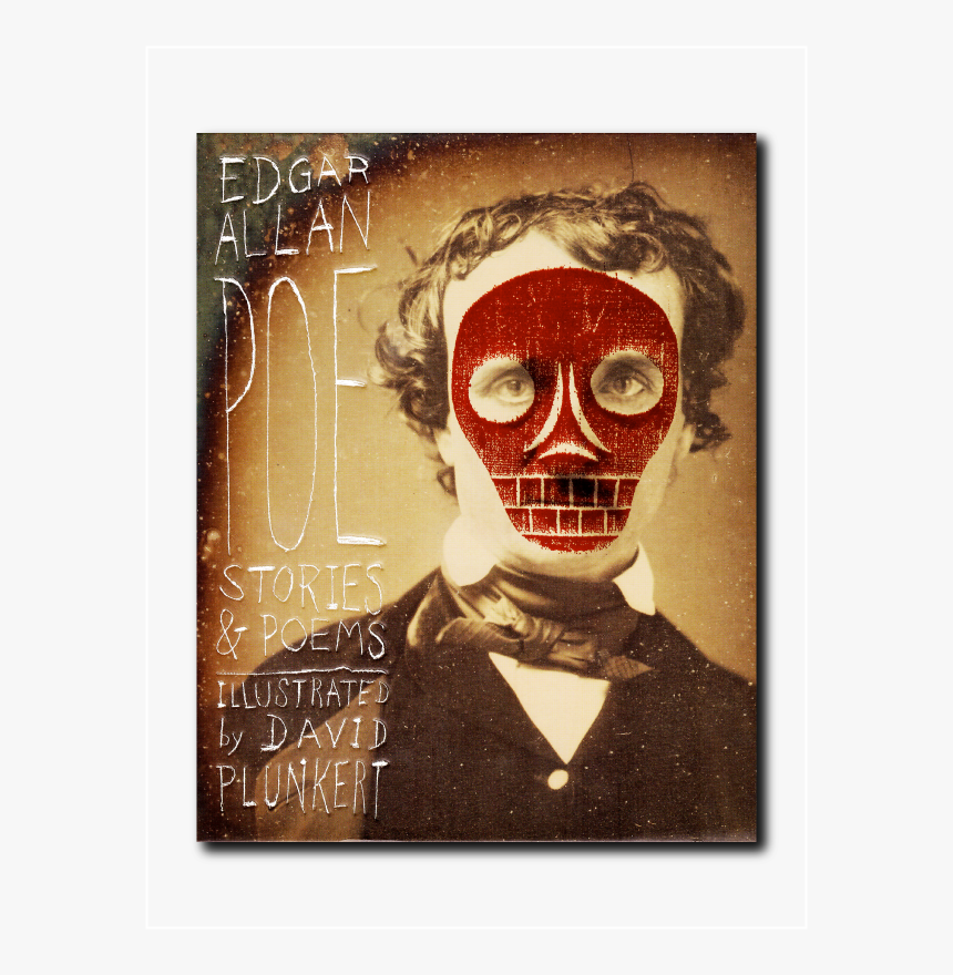 Edgar Allan Poe Stories & Poems Illustrated By David - Edgar Allan Poe, HD Png Download, Free Download