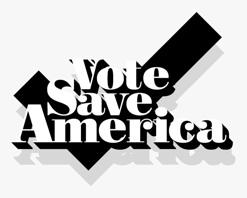 Vote Save America, HD Png Download, Free Download