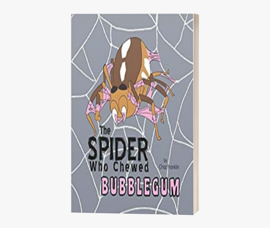 The Spider Who Chewed Bubblegum By Chaz Franklin - Graphic Design, HD Png Download, Free Download