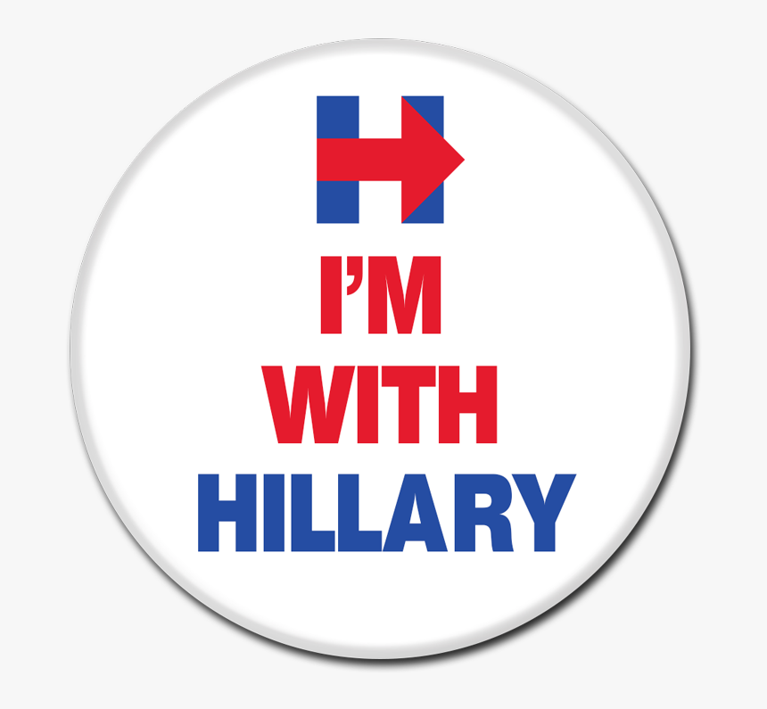 Transparent Hillary Clinton Png - Hillary Clinton For President Button, Png Download, Free Download