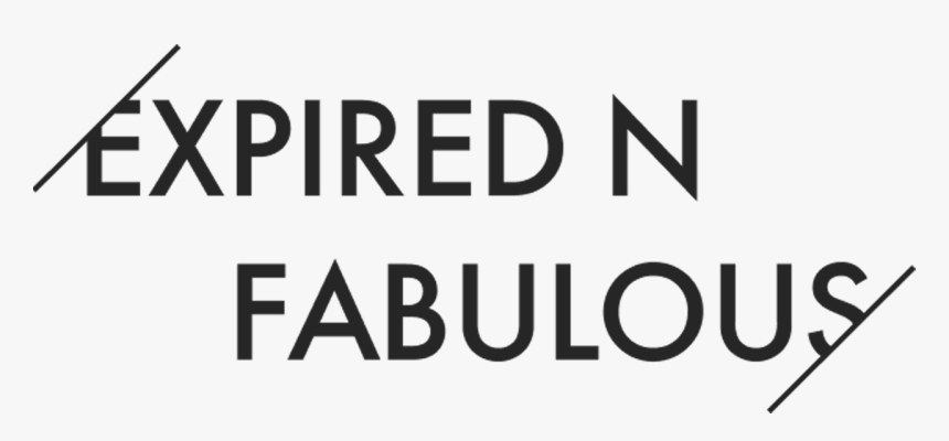 Expired N Fabulous - Black-and-white, HD Png Download, Free Download