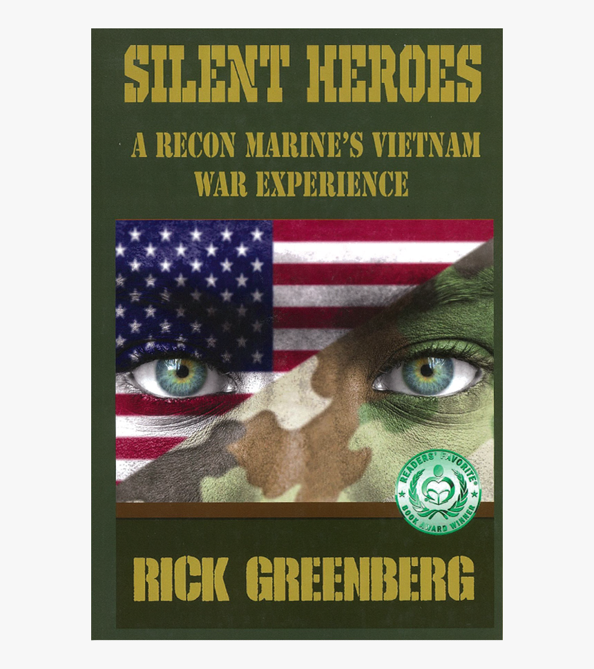 Silent Heroes: A Recon Marine's Vietnam War Experience, HD Png Download, Free Download