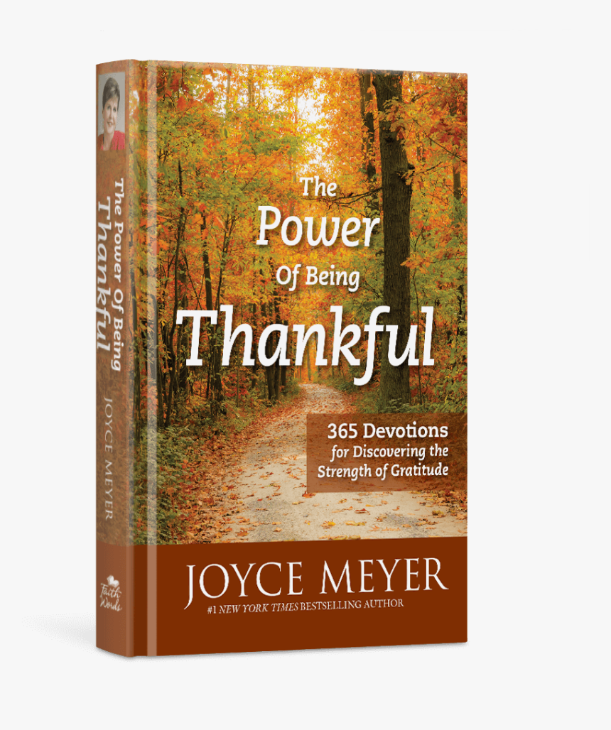 Power Of Being Thankful Joyce Meyer, HD Png Download, Free Download