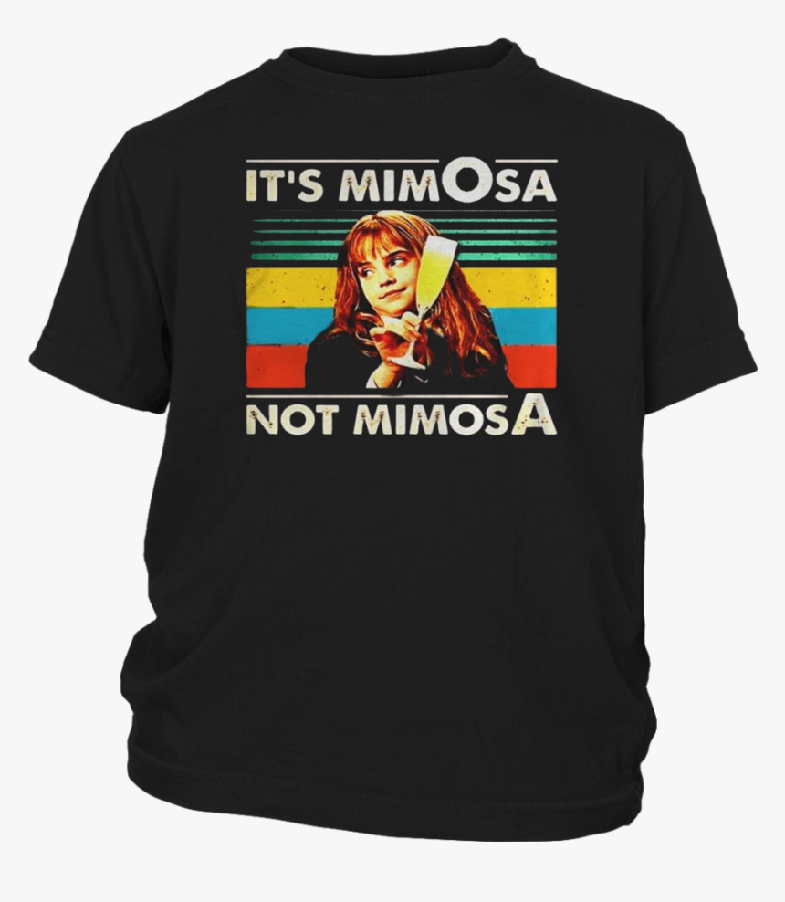 Vintage Hermione It’s Mimosa Not Mimosa Shirt Funny - It's Mimosa Not Mimosa Hermione Shirt, HD Png Download, Free Download