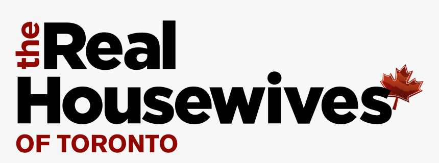 Real Housewives Of Toronto Logo, HD Png Download, Free Download