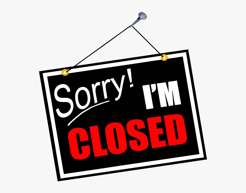 Sorry We Are Closed Png Transparent Image - Sorry We Re Closed Png, Png Download, Free Download