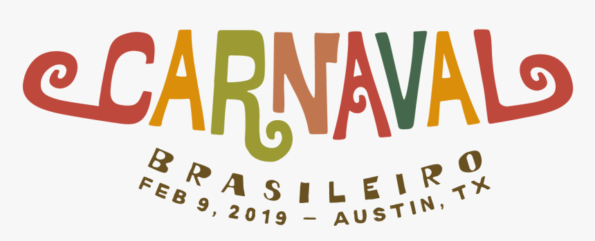 Carnaval 2014 Is Less Than A Month Away Yikes - Carnaval Brasileiro Austin 2019, HD Png Download, Free Download