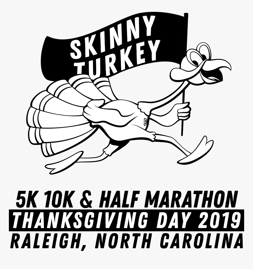 Skinny Turkey 5k, 10k & Half Marathon - Illustration, HD Png Download, Free Download