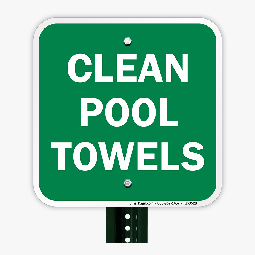 Clean Pool Towels Signs - Clean Up Sign, HD Png Download, Free Download