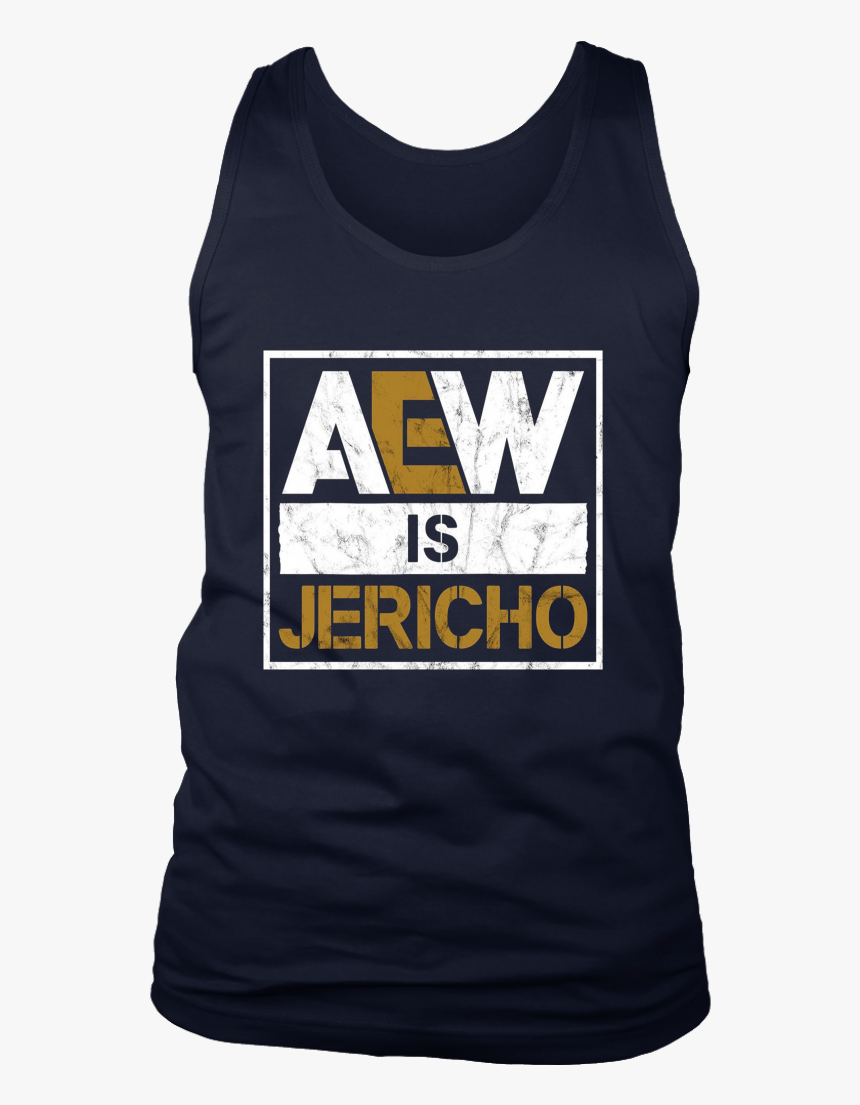Aew Is Jericho Shirt Chris Jericho - Active Tank, HD Png Download, Free Download