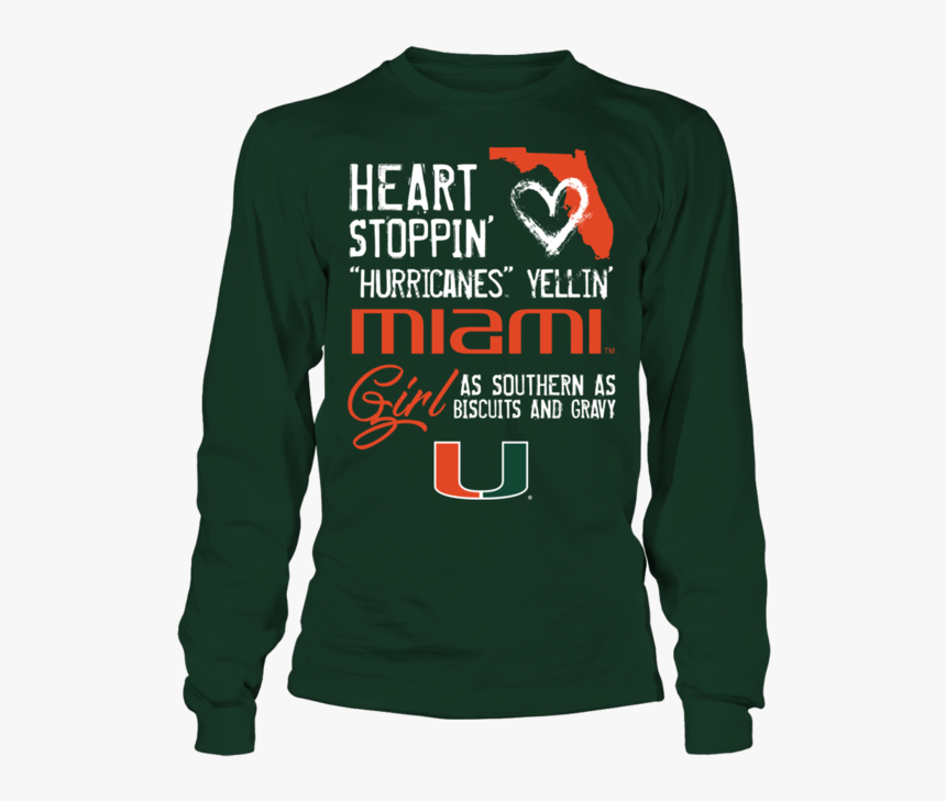 Heart Stoppin Hurricanes Yellin Miami Girl As Southern - Sweatshirt, HD Png Download, Free Download