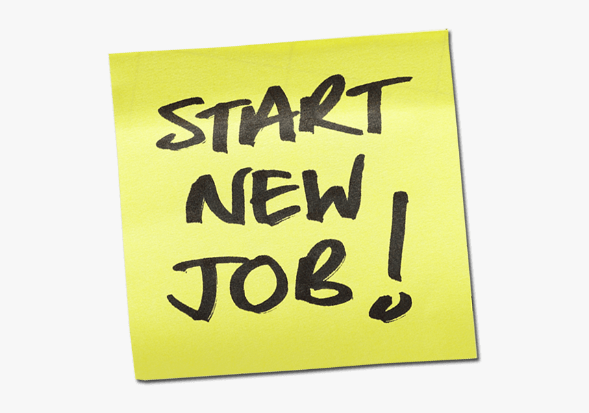 Start Your New Job Postit Note - Start New Job, HD Png Download, Free Download