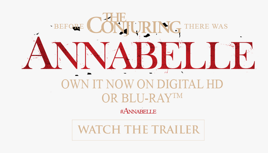 Watch The Trailer - Annabelle The Now Movie, HD Png Download, Free Download