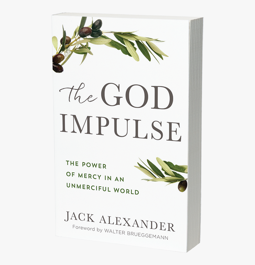 The God Impulse: The Power Of Mercy In An Unmerciful, HD Png Download, Free Download
