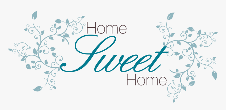 Home Sweet Home Blue, HD Png Download, Free Download