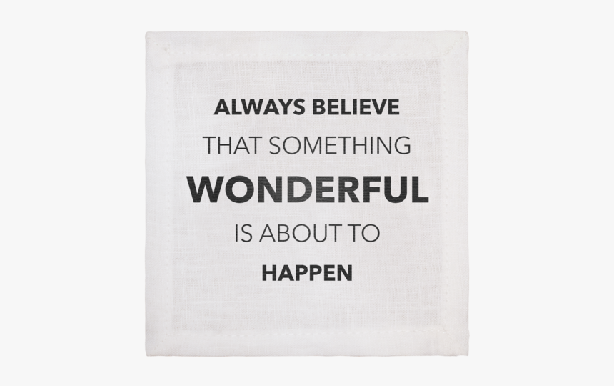 Always Believe Cocktail Napkin - Label, HD Png Download, Free Download