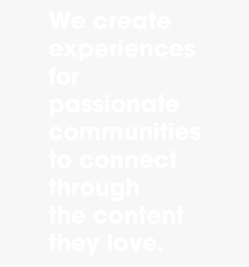 We Create Experiences For Passionate Communities To - International Personal Finance, HD Png Download, Free Download