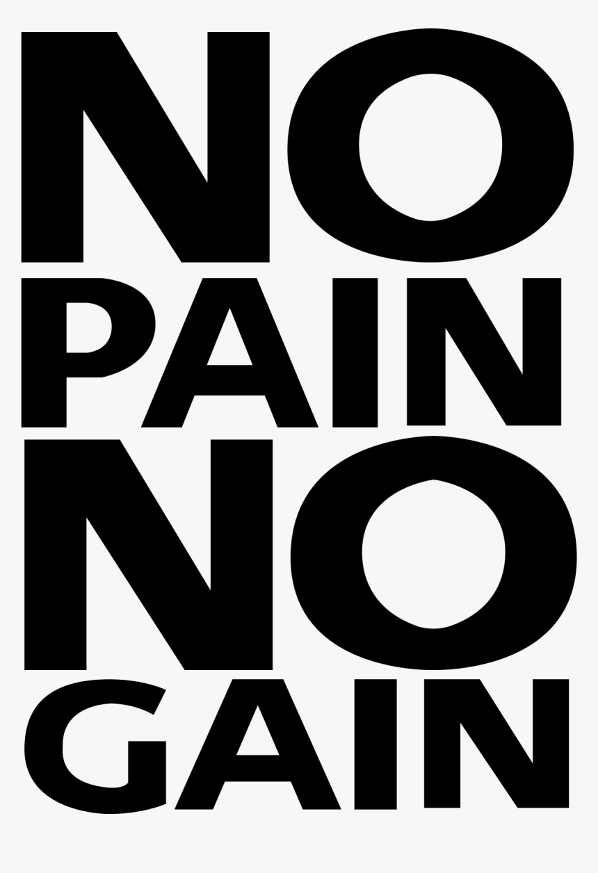 No Pain No Gain Png - No Pain Non Gain, Transparent Png, Free Download