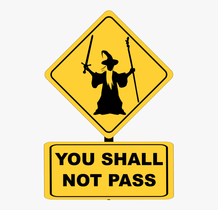 Clipart Lord Of The Rings - You Shall Not Pass Traffic Sign, HD Png Download, Free Download