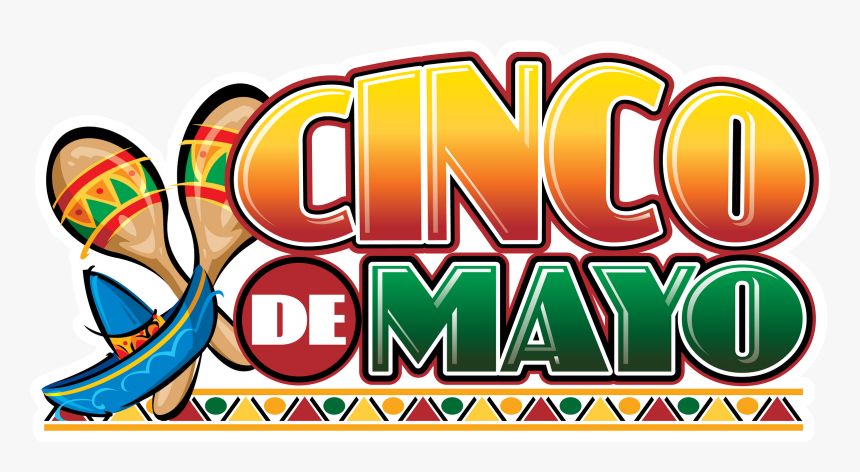 Cinco De Mayo Celebrated, HD Png Download, Free Download