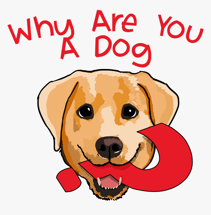 You A Dog, HD Png Download, Free Download