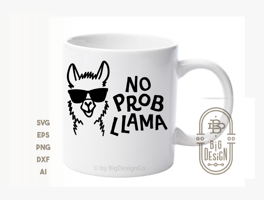 Llama Svg Cut File - No Prob Llama Svg, HD Png Download, Free Download